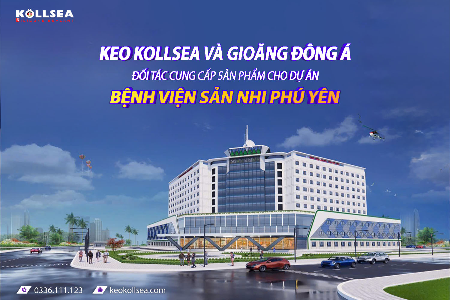 KEO KOLLSEA VÀ GIOĂNG ĐÔNG Á – ĐỐI TÁC CUNG CẤP SẢN PHẨM CHO DỰ ÁN BỆNH VIỆN SẢN NHI PHÚ YÊN