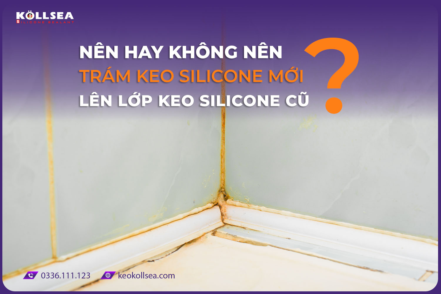 Nên hay không nên trám keo silicone mới lên lớp keo silicone cũ?