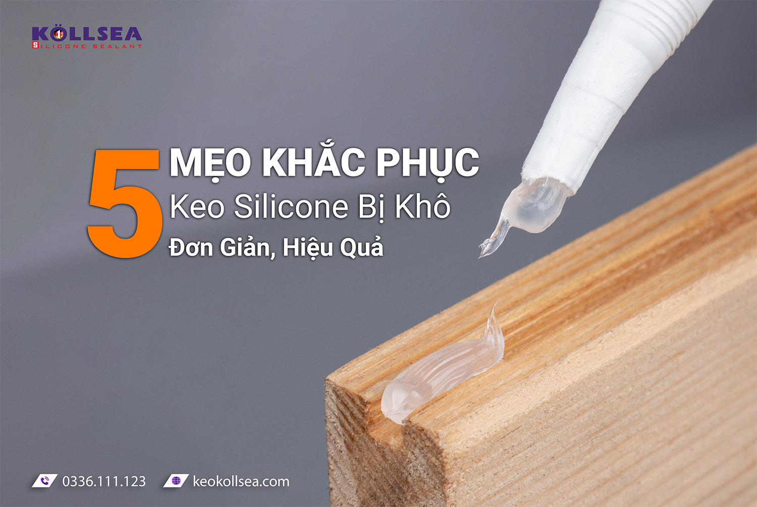 5 Mẹo Khắc Phục Keo Silicone Bị Khô Đơn Giản, Hiệu Quả