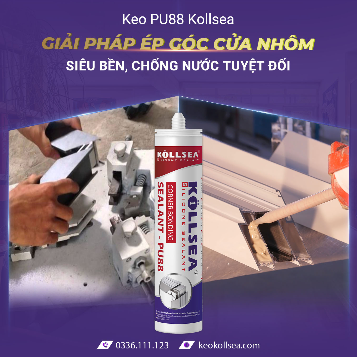 Keo PU88 Kollsea – Giải pháp ép góc cửa nhôm siêu bền, chống nước tuyệt đối