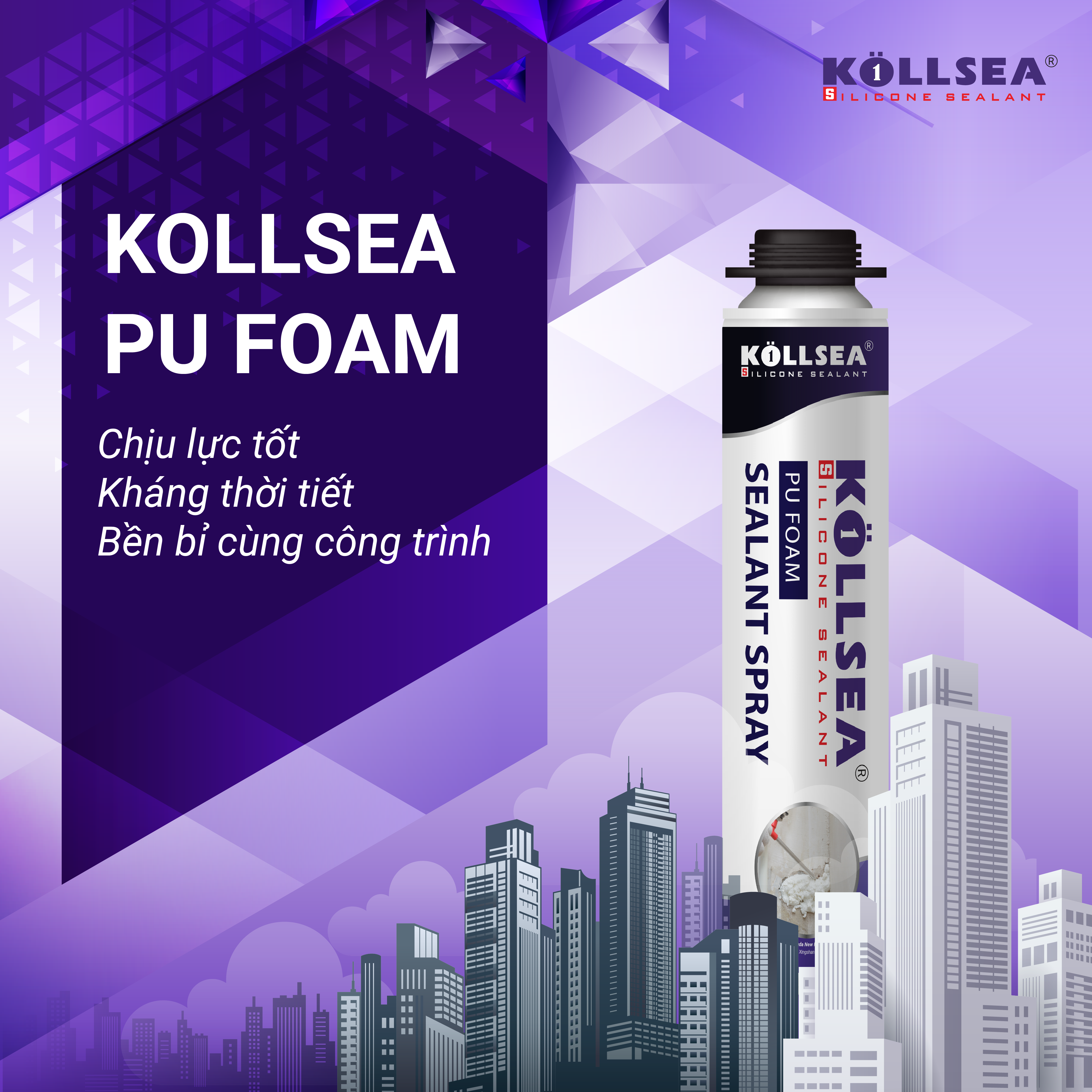 KOLLSEA PU Foam – Giải pháp bọt trương nở chịu lực, kháng thời tiết, bền bỉ theo thời gian
