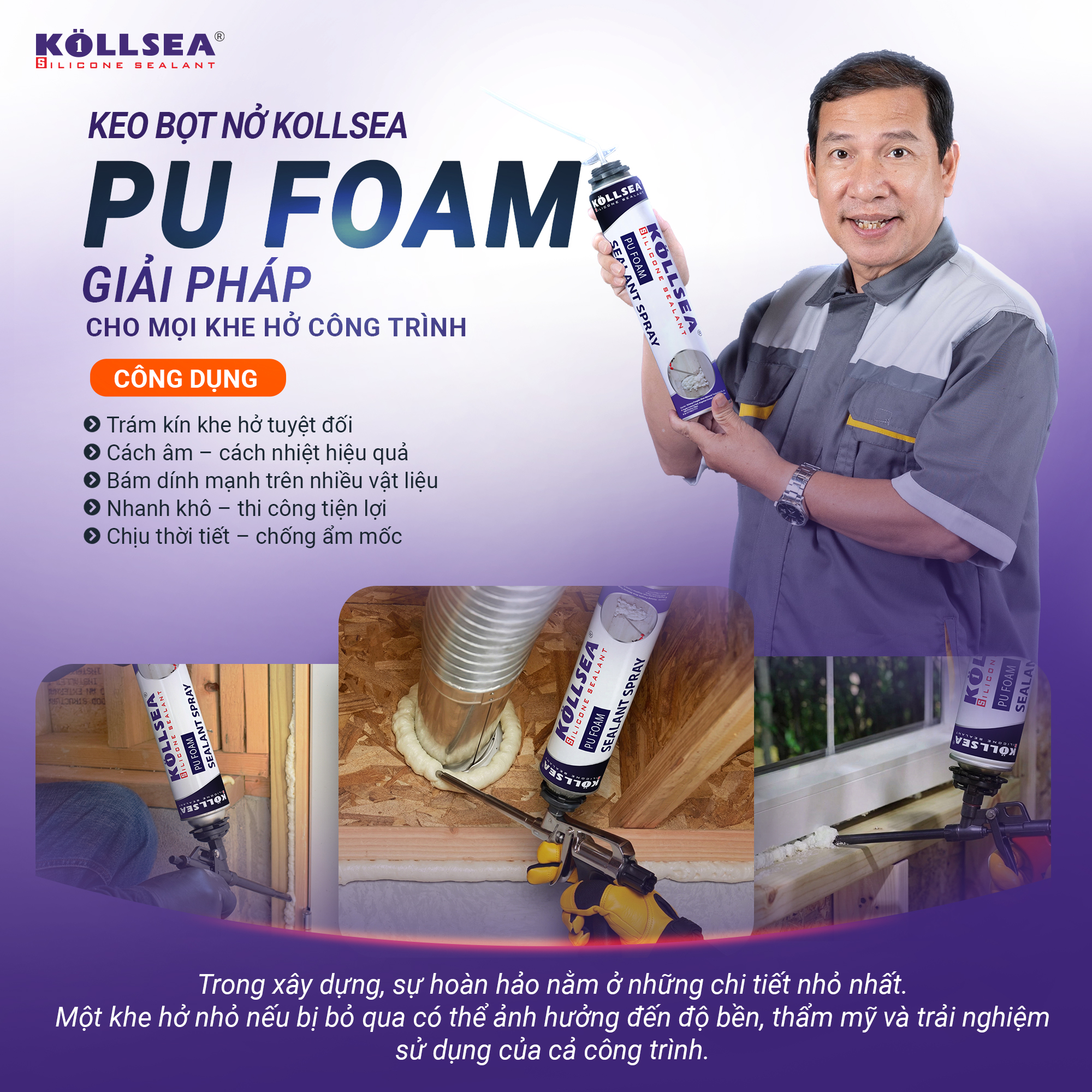 Keo bọt nở Kollsea Pu Foam – Giải pháp cho mọi khe hở công trình