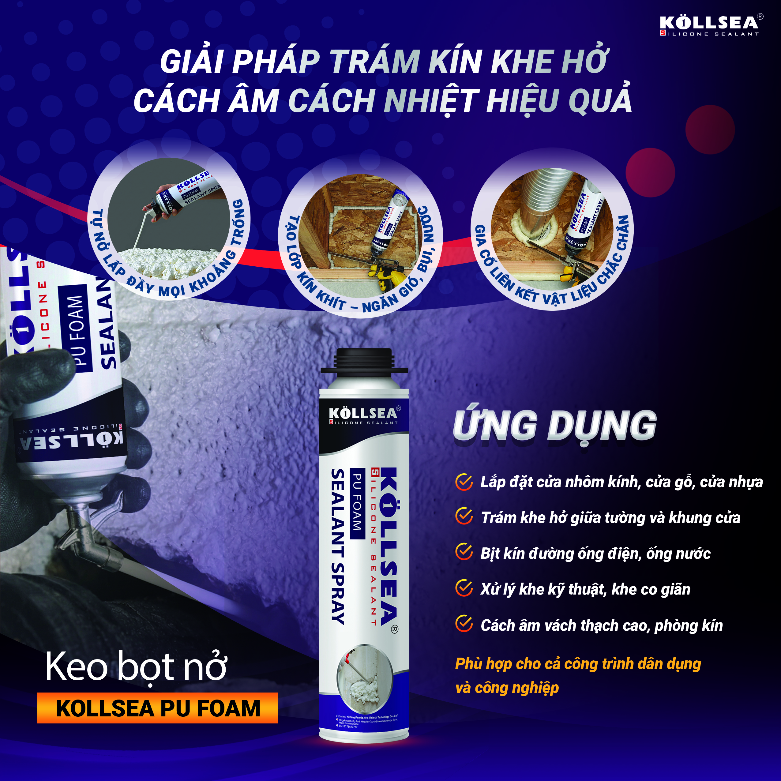 Keo bọt nở KOLLSEA PU Foam – Giải pháp trám kín khe hở, cách âm cách nhiệt hiệu quả