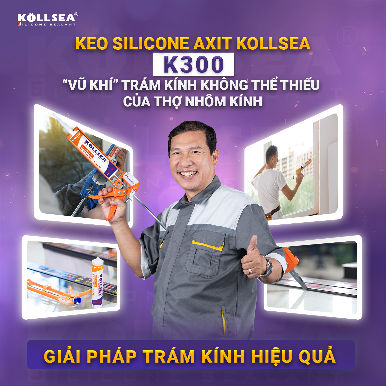 Keo Silicone Axit Kollsea K300 – “Vũ Khí” Trám Kính Không Thể Thiếu Của Thợ Nhôm Kính